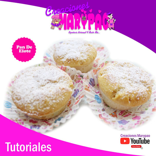 Tutorial #12 - Pan De Elote - Creaciones Marypao